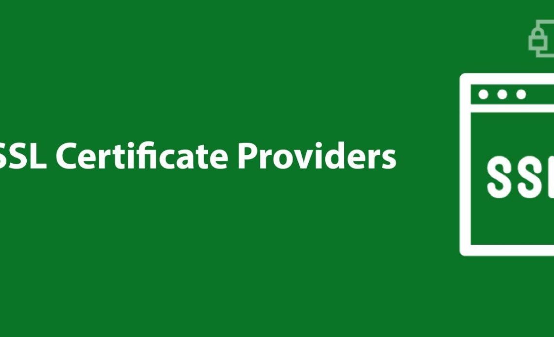 Top 12 Best SSL Certificate Providers In 2023