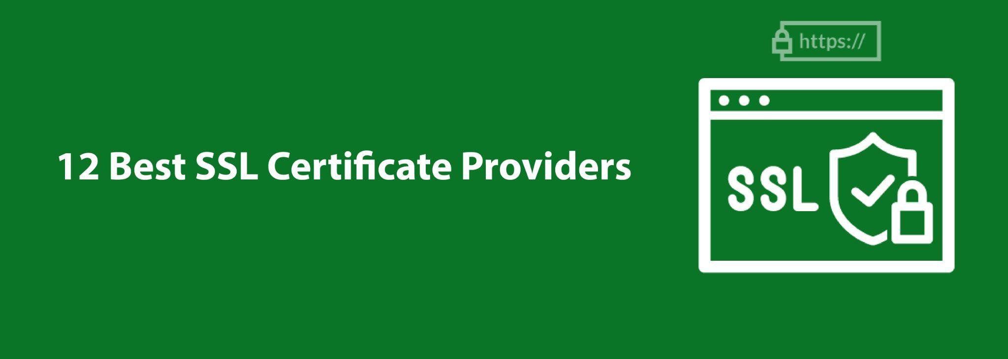 Top 12 Best SSL Certificate Providers in 2022