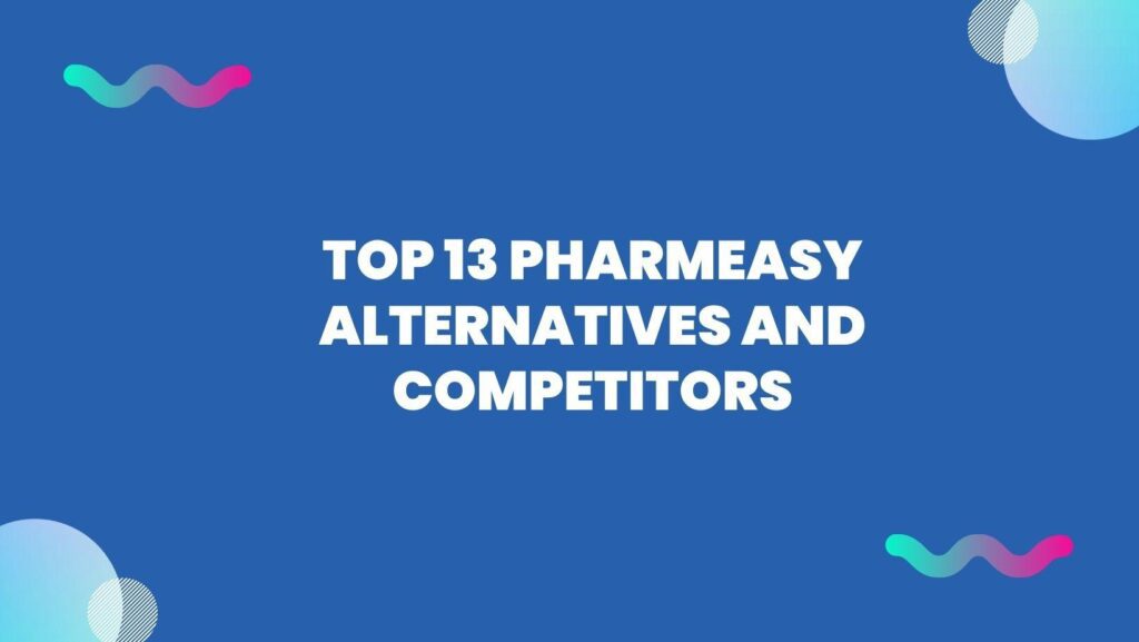 Pharmeasy Alternatives