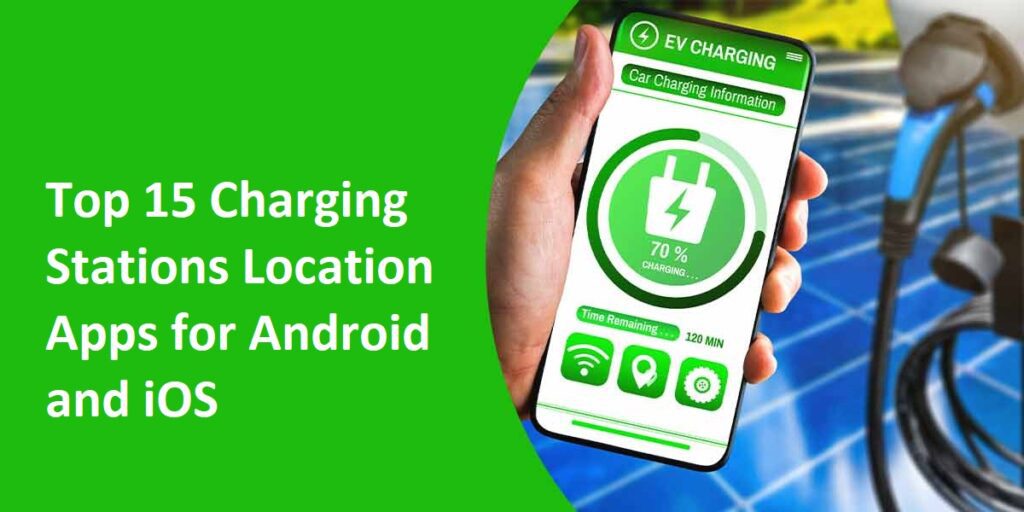 Charging Stations Location Apps